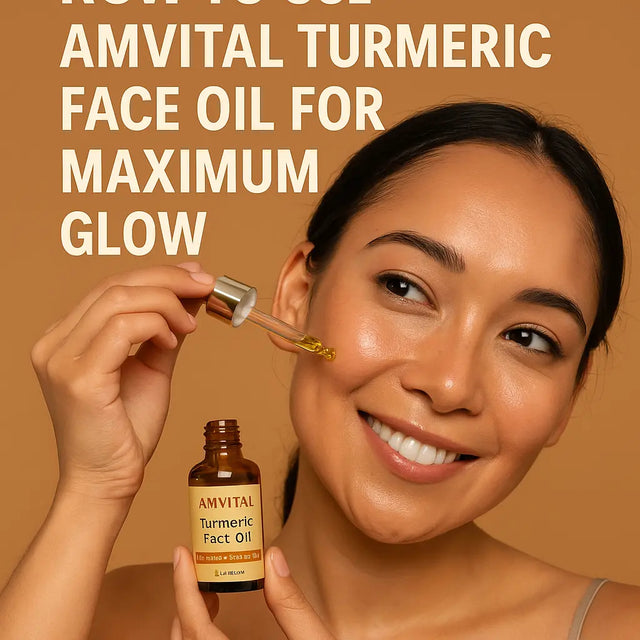 How to Use AMVital Turmeric Face Oil for Maximum Glow