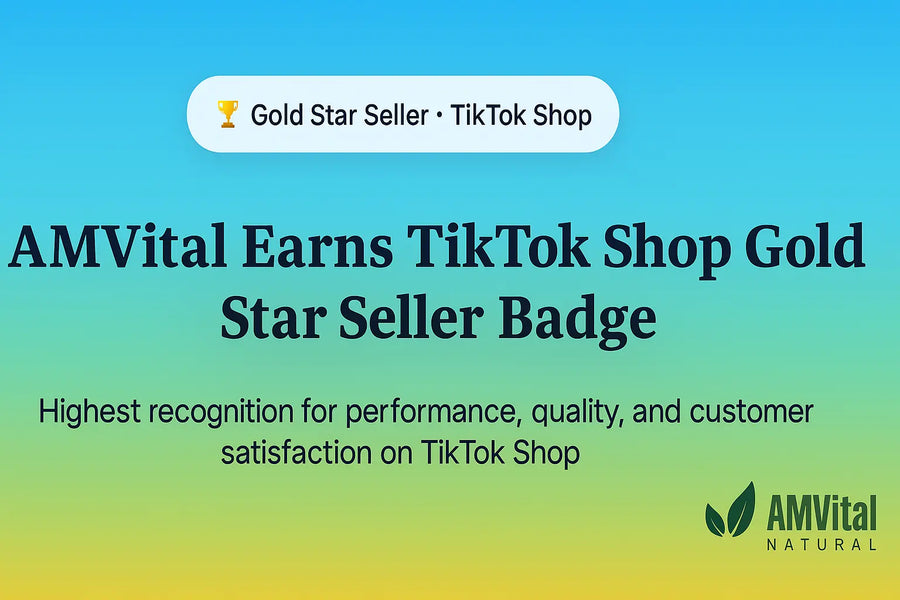 AMVital Earns TikTok Shop Gold Star Seller Badge