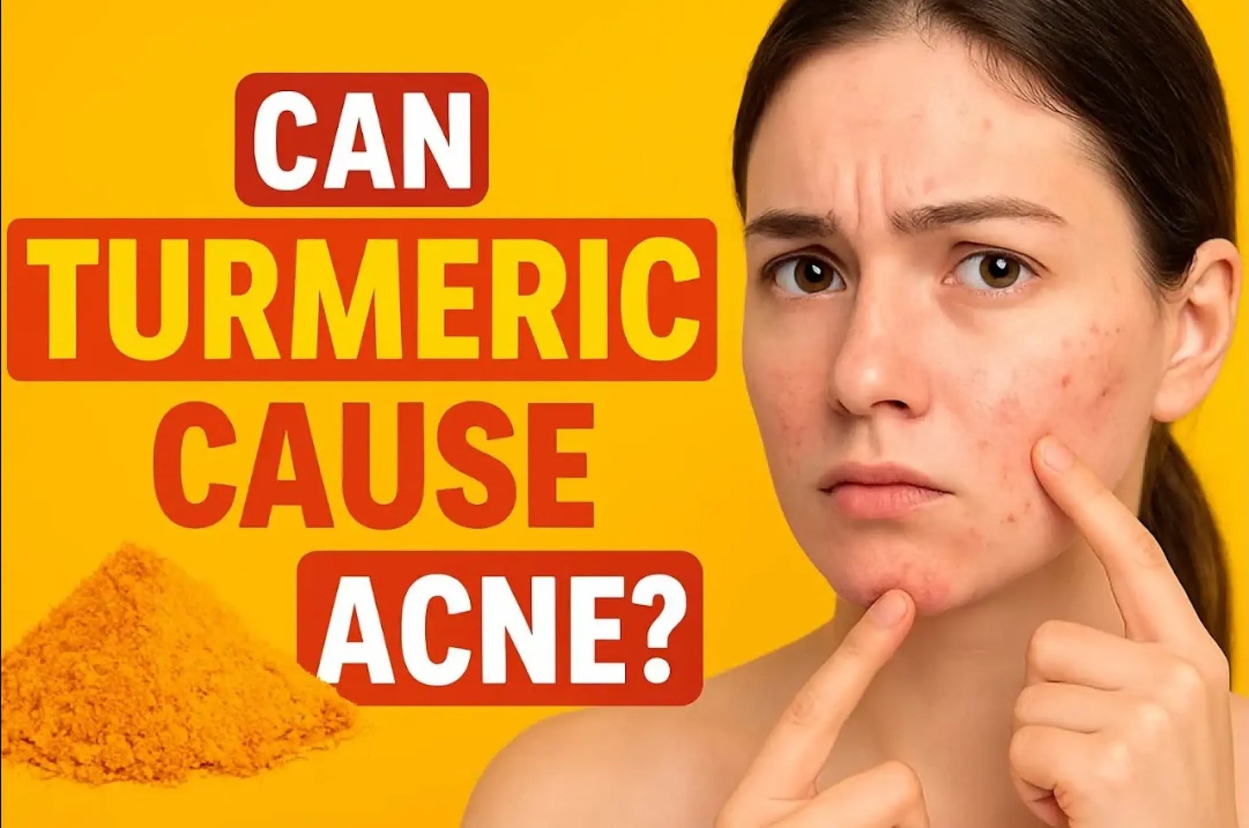 Can Turmeric Cause Acne? The Shocking Truth Revealed!