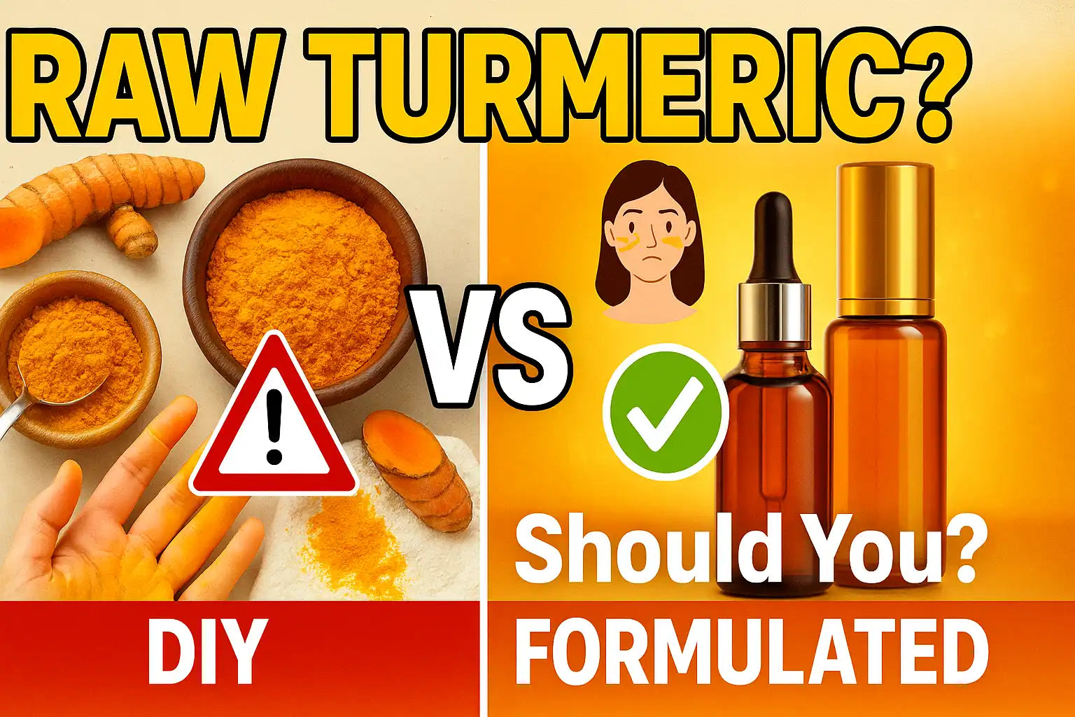 Can You Just Rub Raw Turmeric on Your Face? DIY vs. Formulated Products