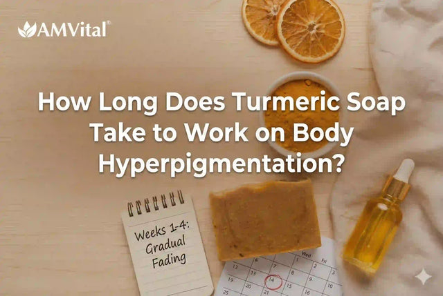 How Long Does Turmeric Soap Take to Work on Body Hyperpigmentation?