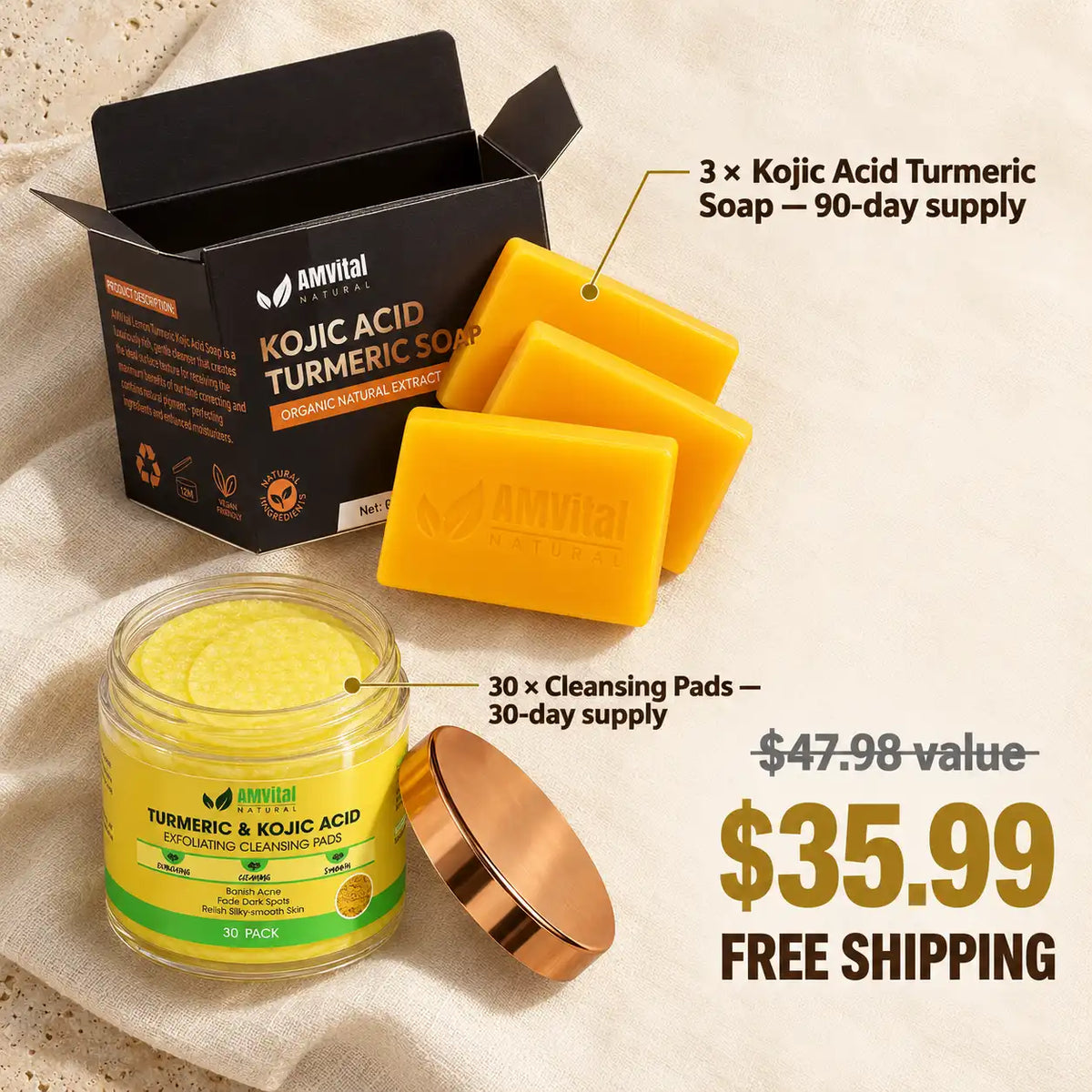 What's included: 3 Turmeric Kojic Acid Soap bars (90-day supply) and 30 Turmeric Kojic Acid Cleansing Pads (30-day supply) — $47.98 value for $35.99, free shipping
